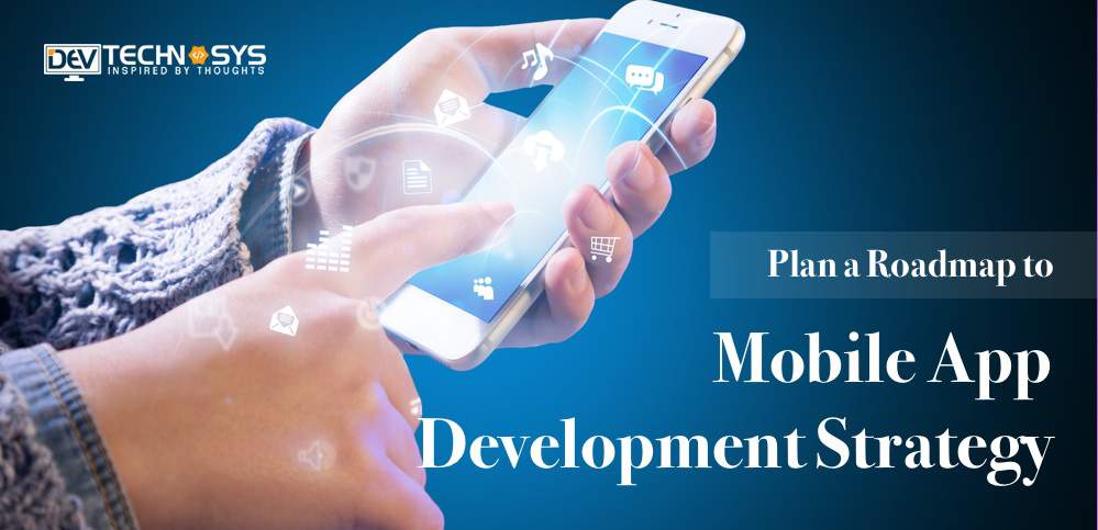 Mobile App Development Strategy